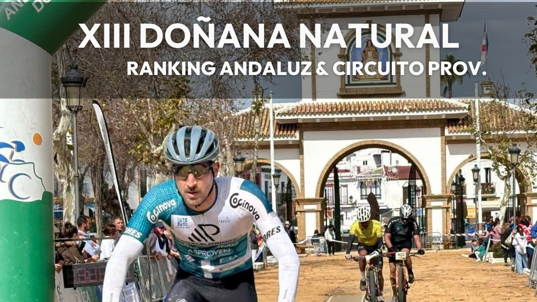 XCM – XIII Doñana Natural: Una carrera de pura resistencia y técnica